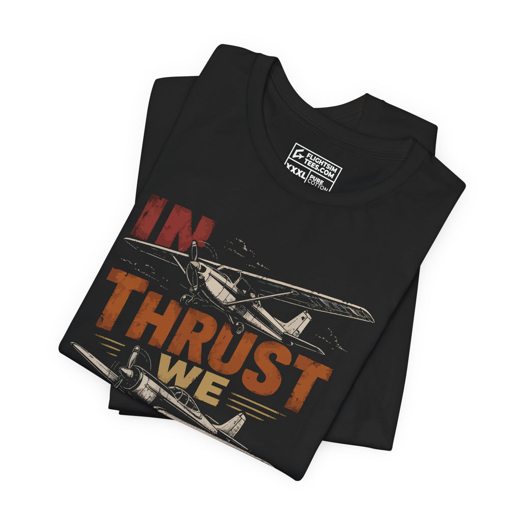 In Thrust We Trust | Tee