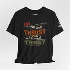 In Thrust We Trust | Tee