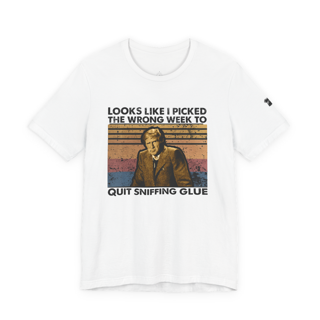 Looks Like I Picked The Wrong Week | Tee