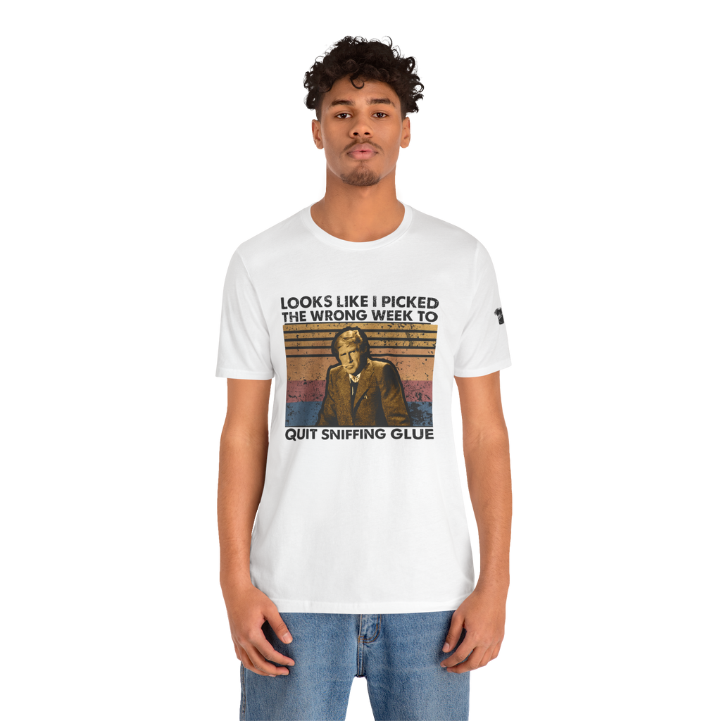Looks Like I Picked The Wrong Week | Tee