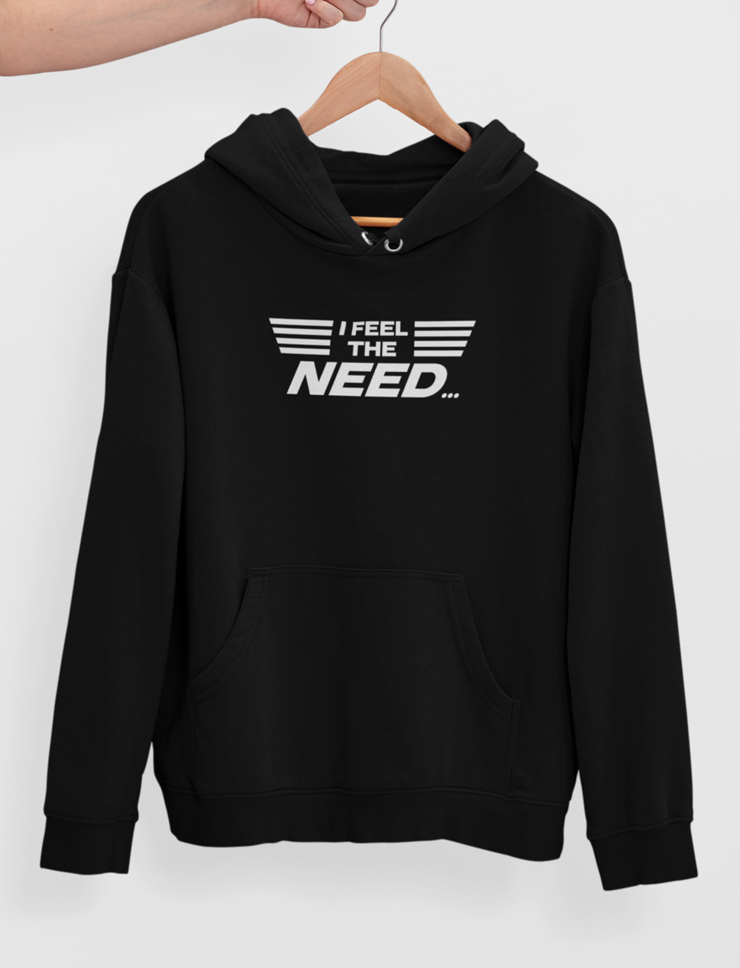 I Feel The Need | Hoodie