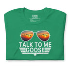 Talk to Me Goose | Tee